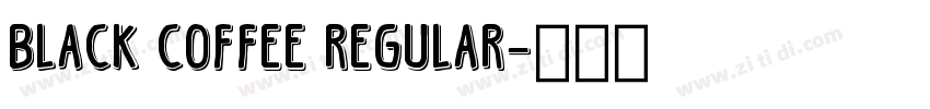 Black Coffee Regular字体转换
